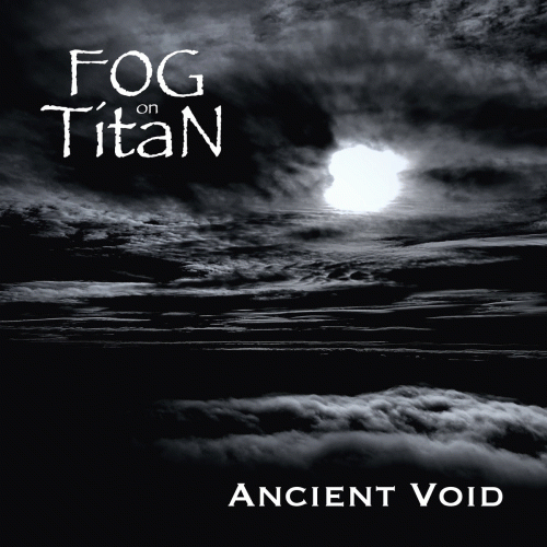 Fog On Titan : Ancient Void